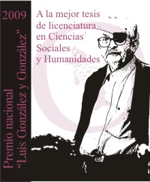 Premio Luis Gonz&aacute;lez y Gonz&aacute;lez 2009